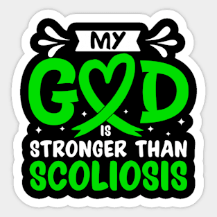 My God Is Stronger Than Scoliosis Scoliosis Awareness Sticker